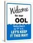 Welcome to our Ool No P Sign Art Print Poster-null-Stretched Canvas