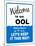 Welcome to our Ool No P Sign Art Print Poster-null-Mounted Poster