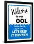 Welcome to our Ool No P Sign Art Print Poster-null-Framed Poster