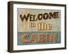 Welcome to the Cabin-Todd Williams-Framed Art Print