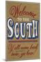 Welcome to the South-Julie Goonan-Mounted Giclee Print