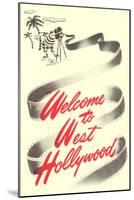 Welcome to West Hollywood-null-Mounted Art Print