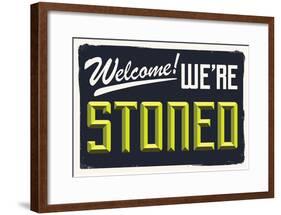 Welcome We're Stoned (3D Black)-null-Framed Poster
