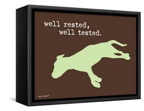 Well Rested-Dog is Good-Framed Stretched Canvas