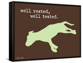 Well Rested-Dog is Good-Framed Stretched Canvas