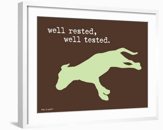 Well Rested-Dog is Good-Framed Art Print