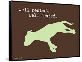 Well Rested-Dog is Good-Framed Stretched Canvas