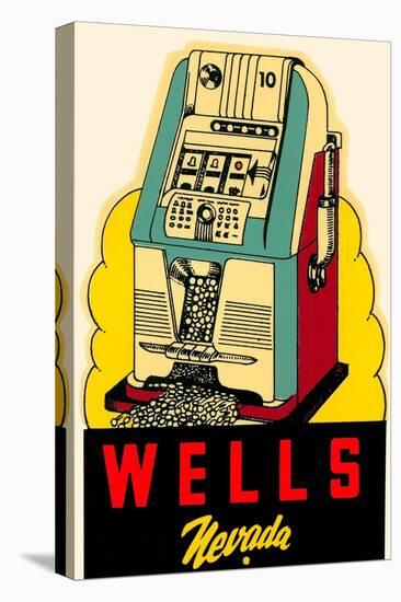 Wells, Nevada Decal, Slot Machine-null-Stretched Canvas