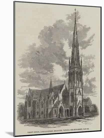 Wesley Church, Lonsdale-Street, Melbourne, Victoria-null-Mounted Giclee Print
