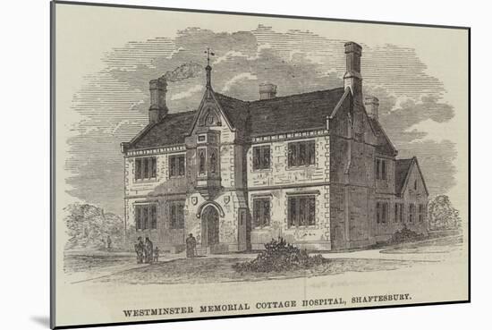 Westminster Memorial Cottage Hospital, Shaftesbury-null-Mounted Giclee Print