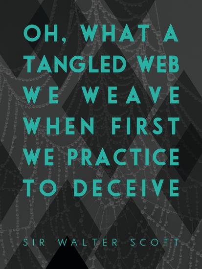 What A Tangled Web We Weave Prints James Hager Allposters Com What A Tangled Web We Weave Prints James Hager Allposters Com