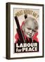 What About Me?' 'Labour for Peace', British Labour Party Poster, 1930-39-null-Framed Giclee Print