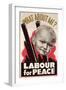 What About Me?' 'Labour for Peace', British Labour Party Poster, 1930-39-null-Framed Giclee Print