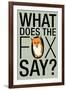 What Does the Fox Say? Humor-null-Framed Art Print