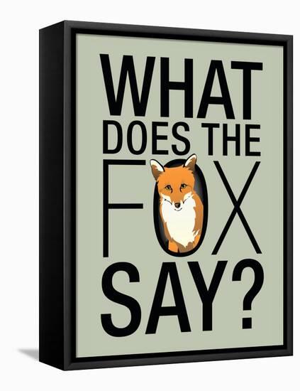 What Does the Fox Say?-null-Framed Stretched Canvas