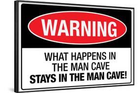 What Happens In the Man Cave Sign Poster-null-Framed Poster