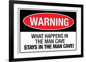 What Happens In the Man Cave-null-Framed Art Print