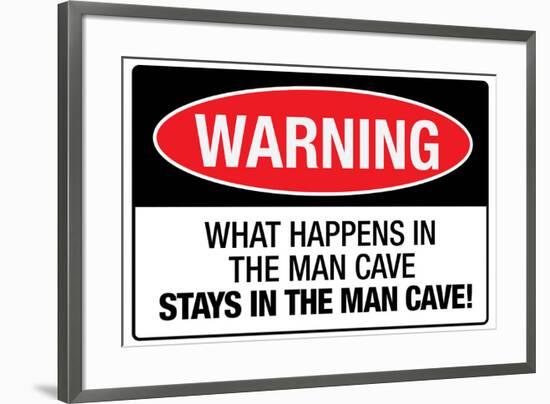 What Happens In the Man Cave-null-Framed Art Print