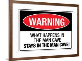 What Happens In the Man Cave-null-Framed Art Print