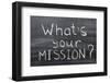 What is Your Mission-Yury Zap-Framed Photographic Print