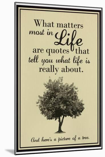 What Life Is About-null-Mounted Poster