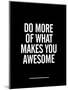 What Makes You Awesome-Brett Wilson-Mounted Art Print