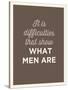 What Men Are-null-Stretched Canvas