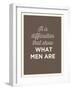 What Men Are-null-Framed Art Print
