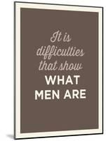 What Men Are-null-Mounted Art Print