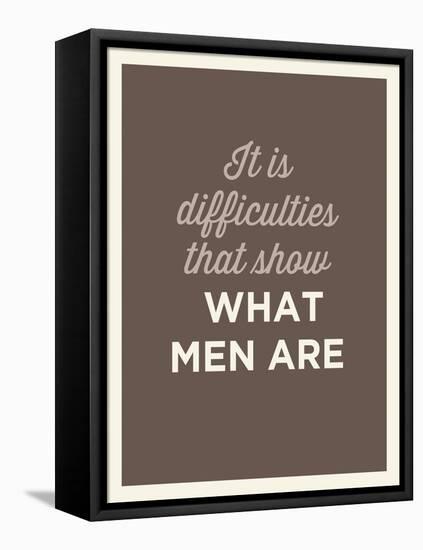What Men Are-null-Framed Stretched Canvas