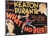 What! No Beer?, 1933-null-Mounted Art Print