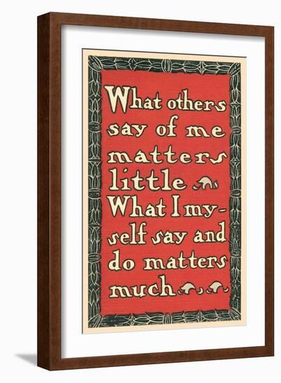 What Others Say of Me-null-Framed Art Print