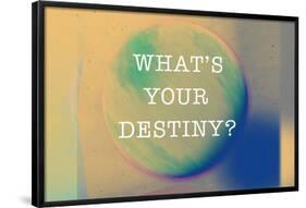 What'S Your Destiny-null-Framed Poster