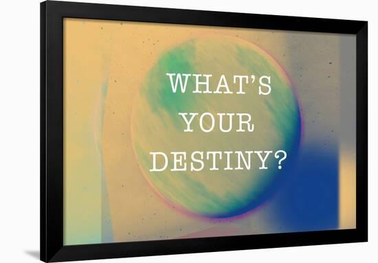 What'S Your Destiny-null-Framed Poster