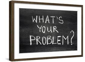 What's Your Problem-Yury Zap-Framed Photographic Print