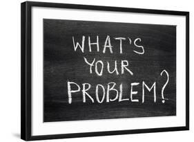 What's Your Problem-Yury Zap-Framed Photographic Print