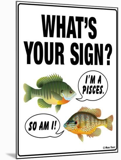 What's Your Sign-Mark Frost-Mounted Giclee Print