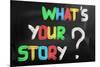 What's Your Story Concept-Krasimira Nevenova-Mounted Photographic Print