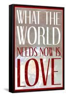 What The World Needs Now Is Love-null-Framed Stretched Canvas