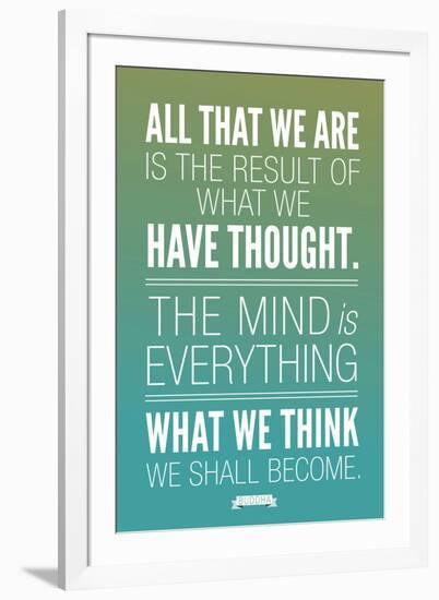 What We Think We Shall Become Buddha-null-Framed Premium Giclee Print