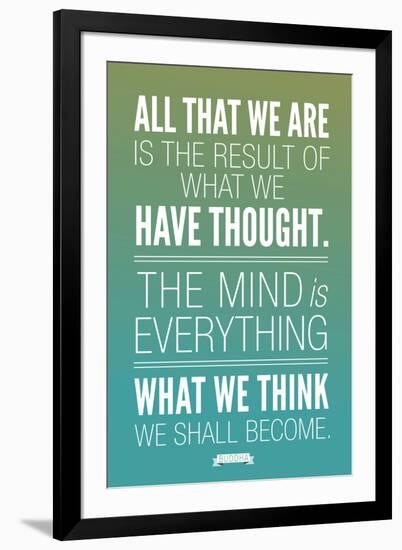 What We Think We Shall Become Buddha-null-Framed Premium Giclee Print