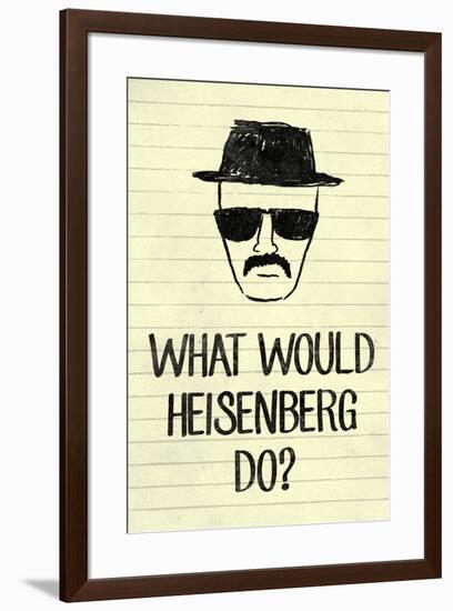 What Would Heisenberg Do Television-null-Framed Art Print