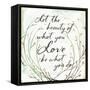 What You Love-Jace Grey-Framed Stretched Canvas