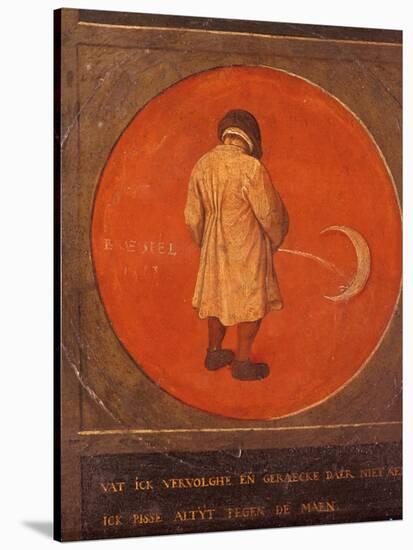 Whatever I Do, I Do Not Repent, I Keep Pissing Against the Moon, C1558-1560-Pieter Bruegel the Elder-Stretched Canvas