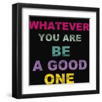 Whatever You Are-Taylor Greene-Framed Art Print