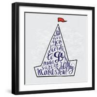 Whatever You Decide to Do Make Sure it Makes You Happy. Hand Blue Lettering on Sea Ship.-Ivanov Dmitry-Framed Art Print