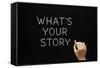 Whats Your Story Blackboard-Ivelin Radkov-Framed Stretched Canvas