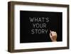 Whats Your Story Blackboard-Ivelin Radkov-Framed Photographic Print