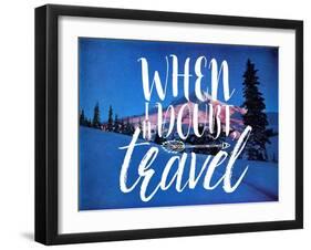 When In Doubt-Travel-The Saturday Evening Post-Framed Giclee Print