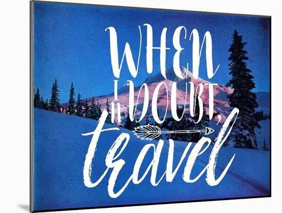 When In Doubt-Travel-The Saturday Evening Post-Mounted Giclee Print